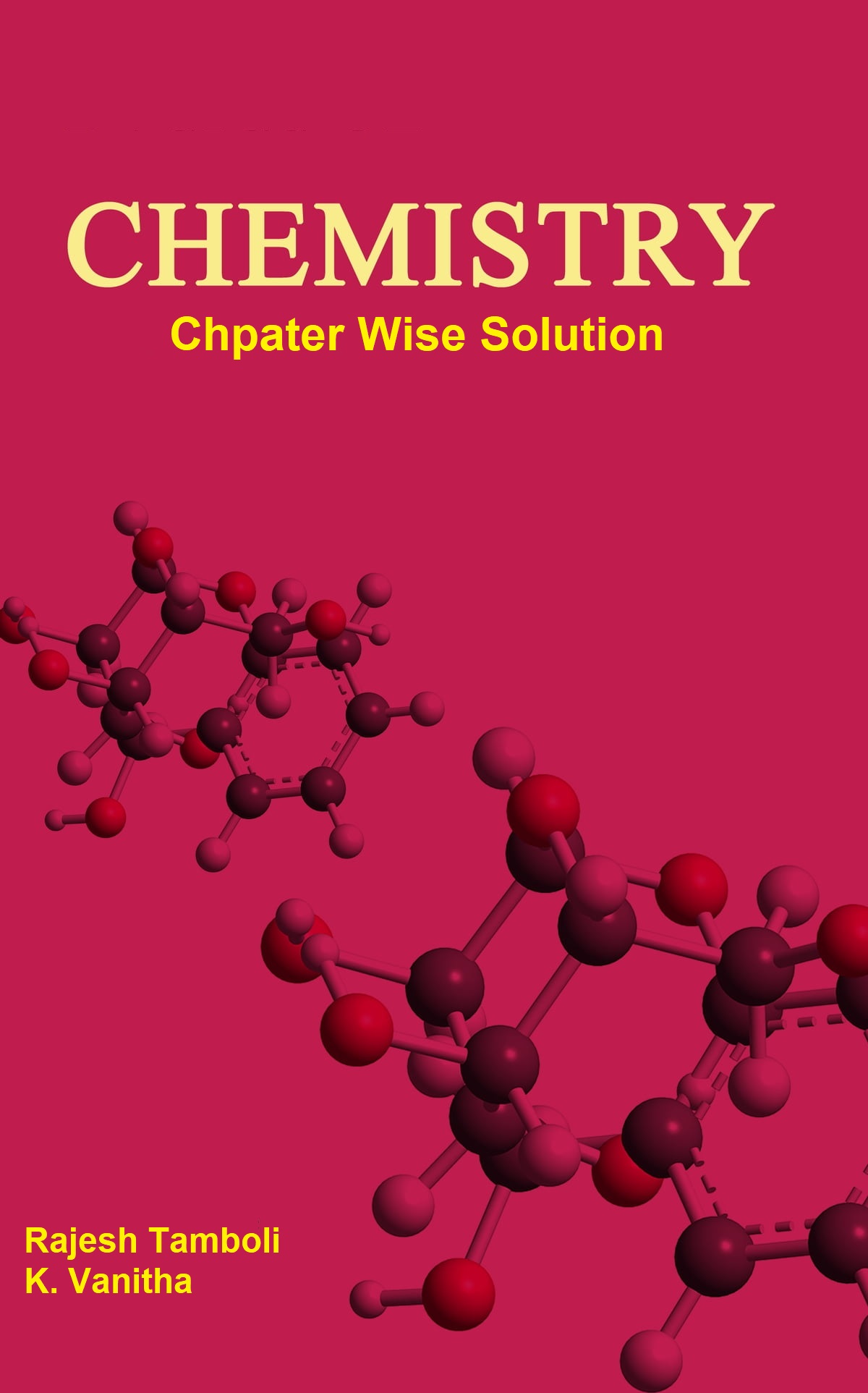 Chemistry: Chapter wise solution for class 12 students