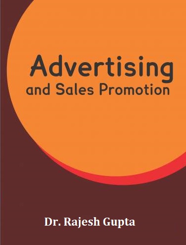 Advertising and Sales Promotion by Dr Rajesh Gupta